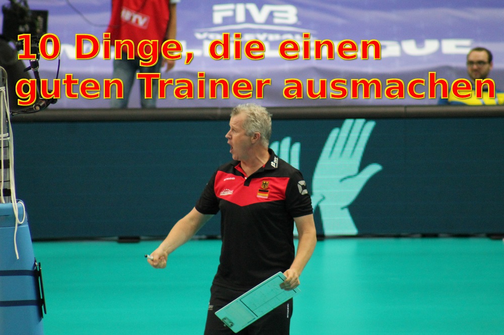 10 Dinge, die gute Trainer ausmachen!