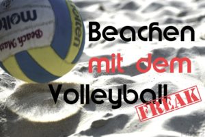 Das Titelbild für Beachen mit dem Volleyballfreak - Das große Beachvolleyballturnier