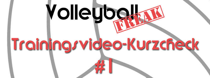 VolleyballFREAK Trainingsvideo-Kurzcheck: Top oder Flop?