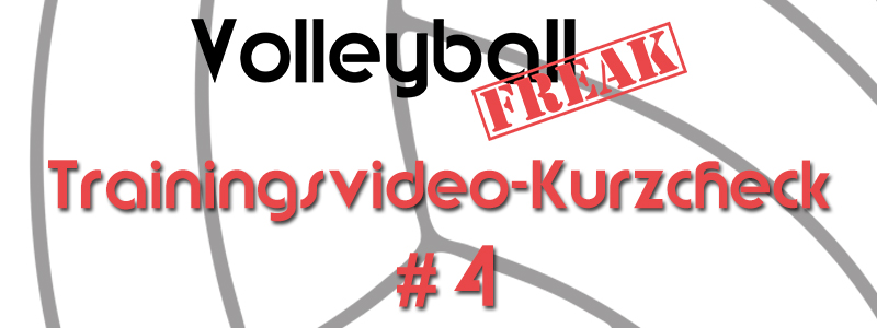 VolleyballFREAK Trainingsvideo-Kurzcheck: Top oder Flop? Teil 4