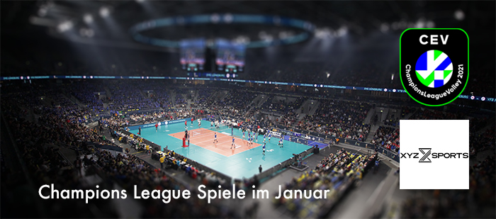 Volleyball Champions League im Januar – es geht weiter!