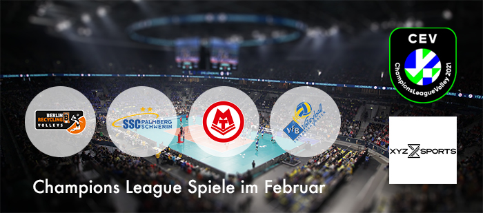 Volleyball Champions League im Februar – mit vier deutschen Teams!