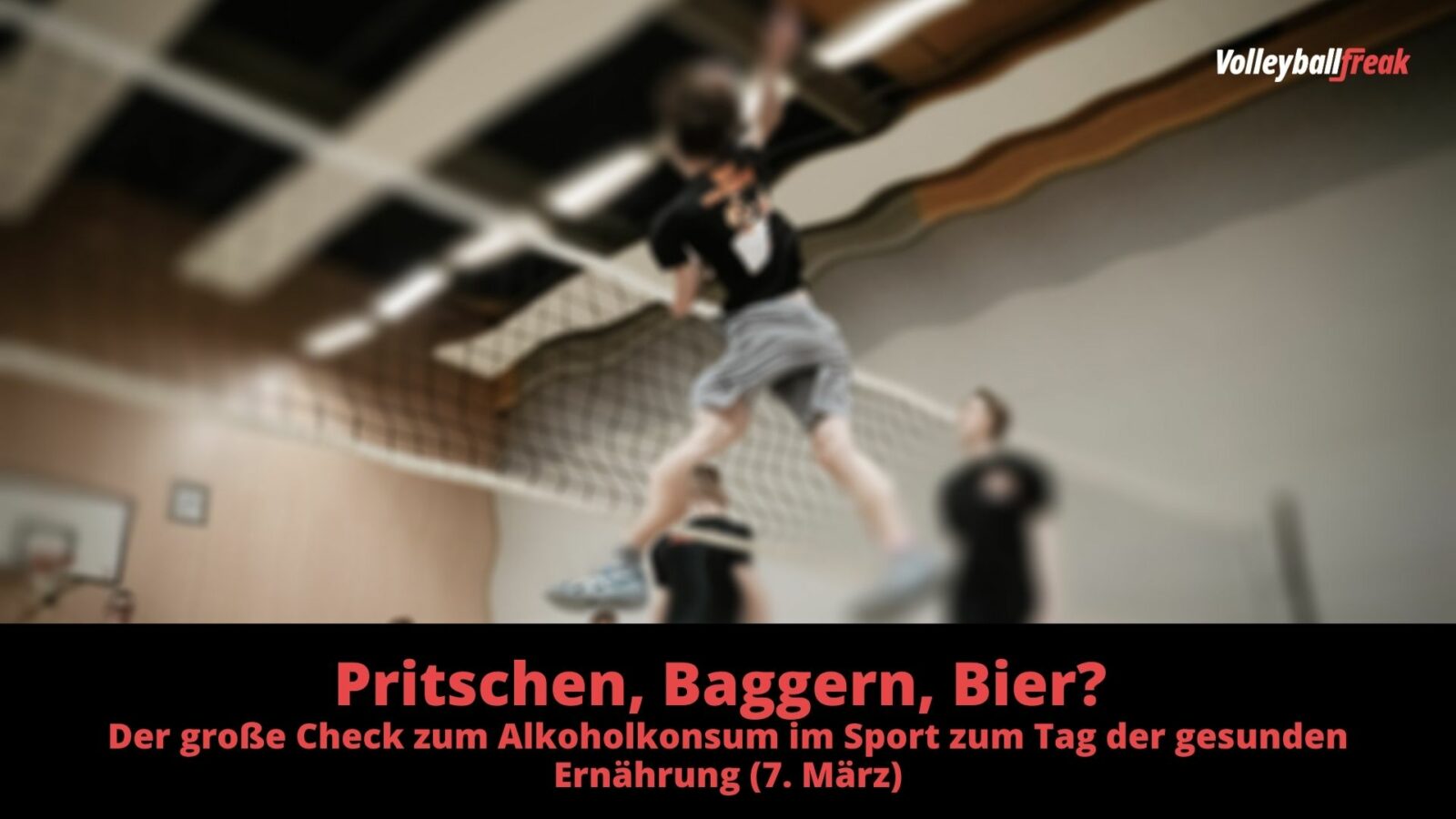 Pritschen, Baggern, Bier? Der große Check zum Alkoholkonsum im Sport zum Tag der gesunden Ernährung (7. März)