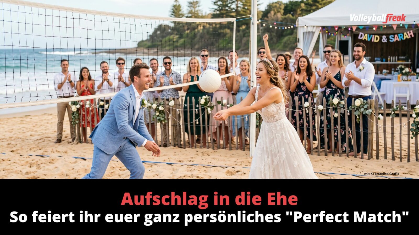 Aufschlag in die Ehe: So feiert ihr euer ganz persönliches “Perfect Match”